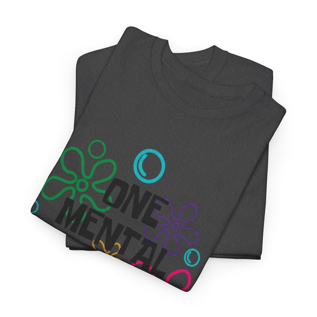 T-Shirt — "One Mental Breakdown Later"