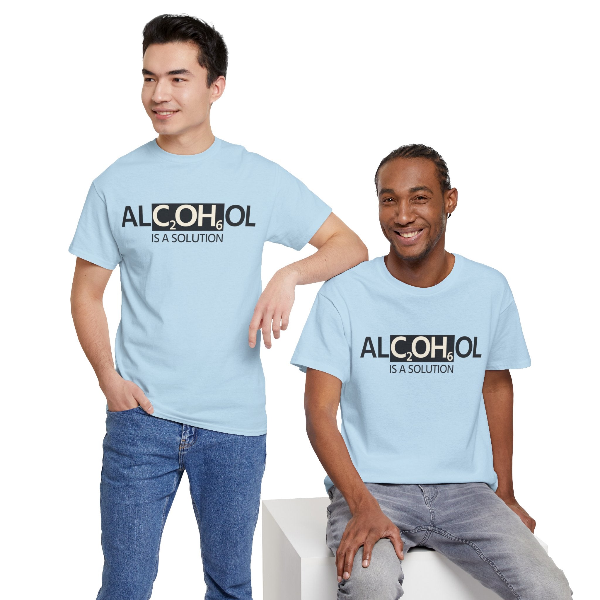 "Alcohol Is A Solution" — T-Shirt