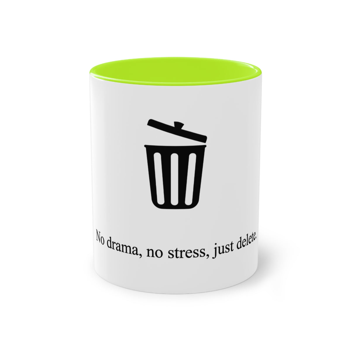 No Drama No Stress Just Delete Mug in Light Green – no drama just delete funny office mug