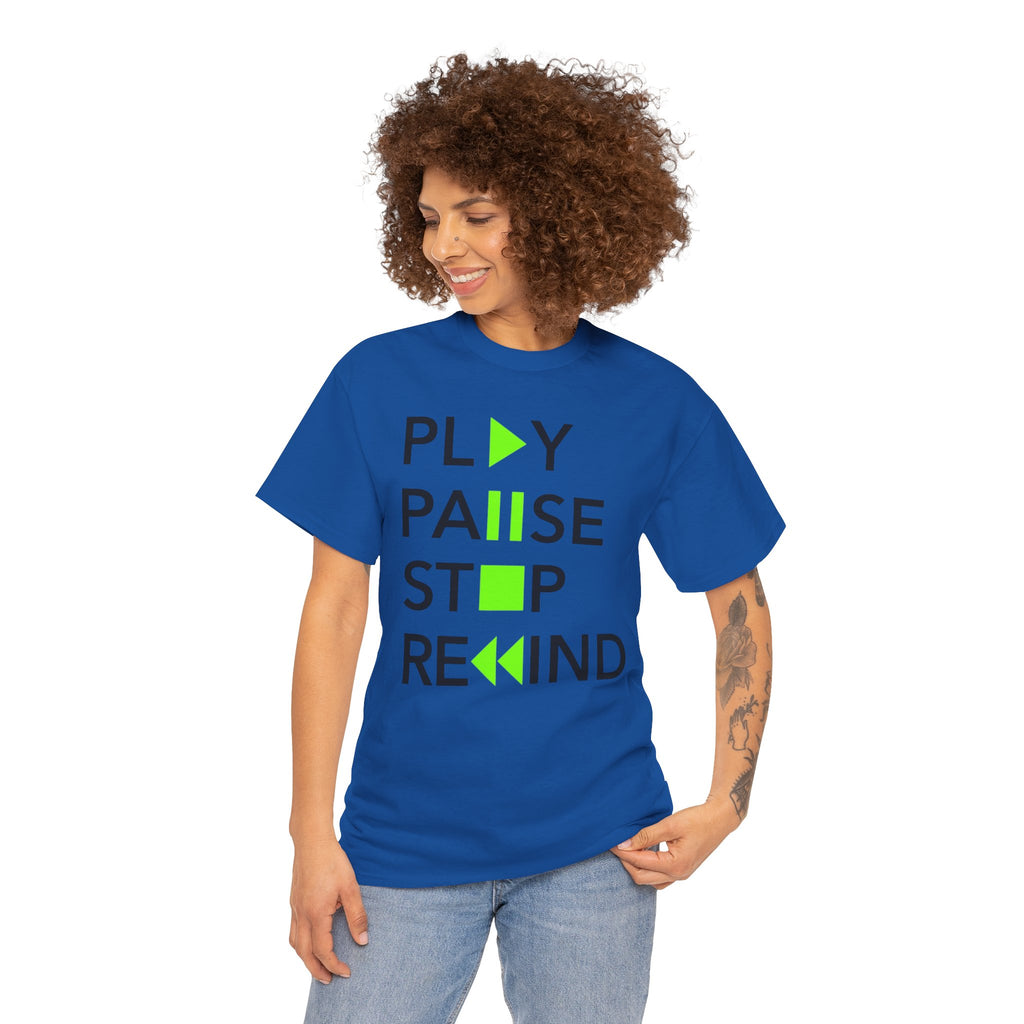 Play Pause Stop Rewind — T-Shirt