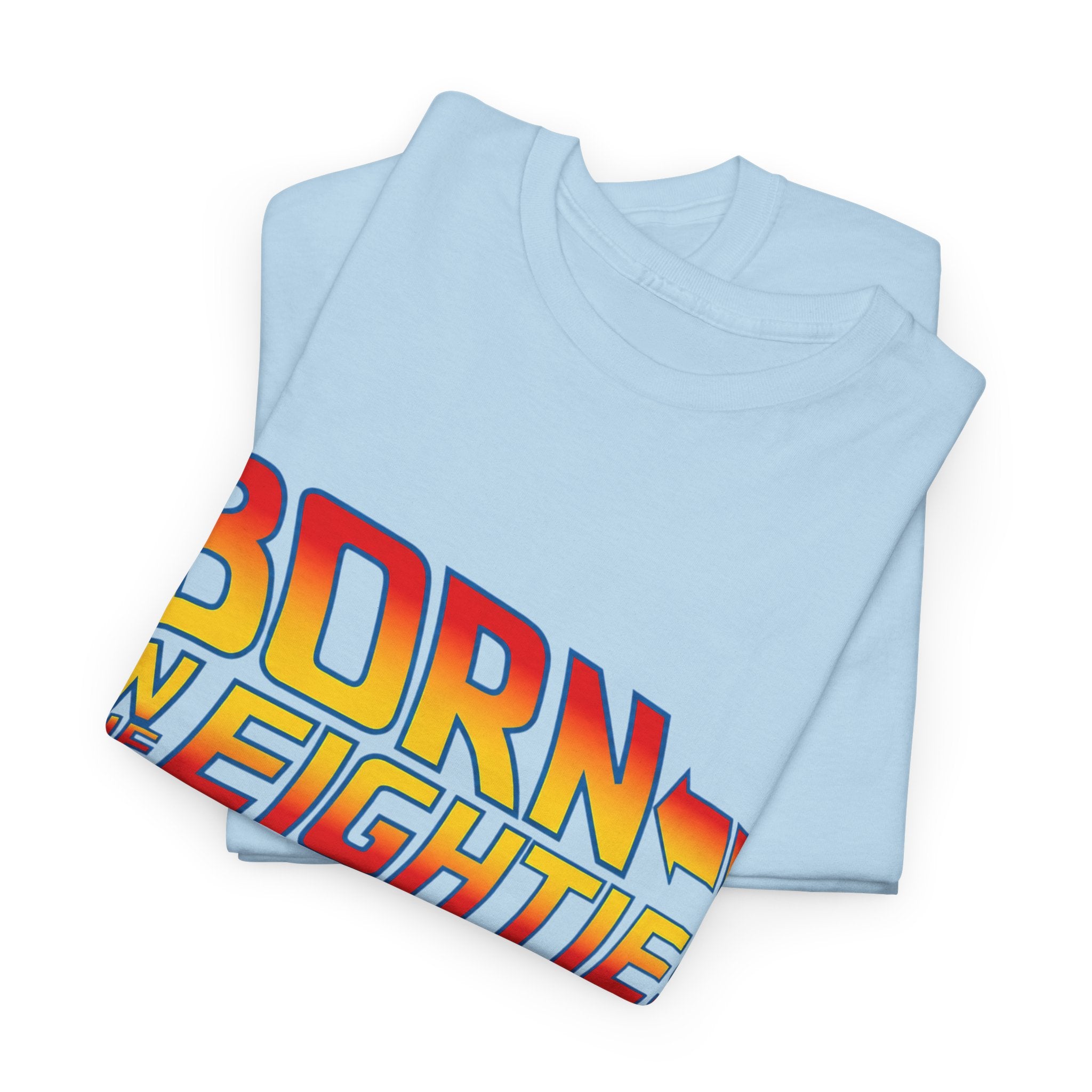 Born in the 80' — T-Shirt