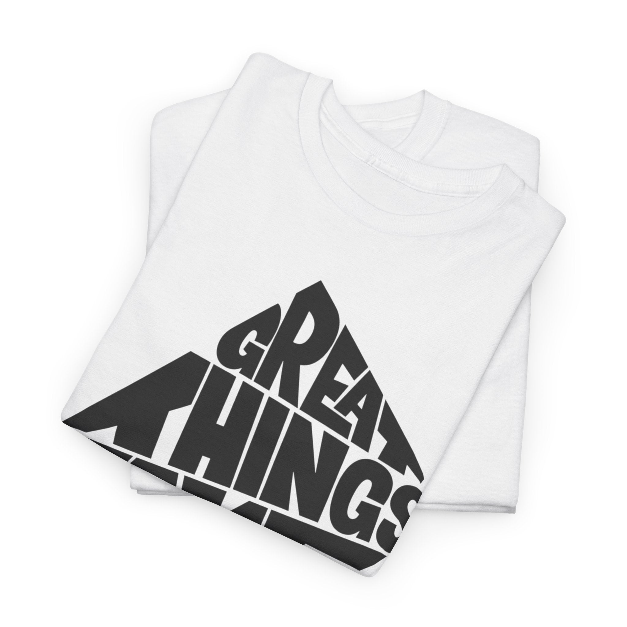 Great Things Take Time - Graphic Tee