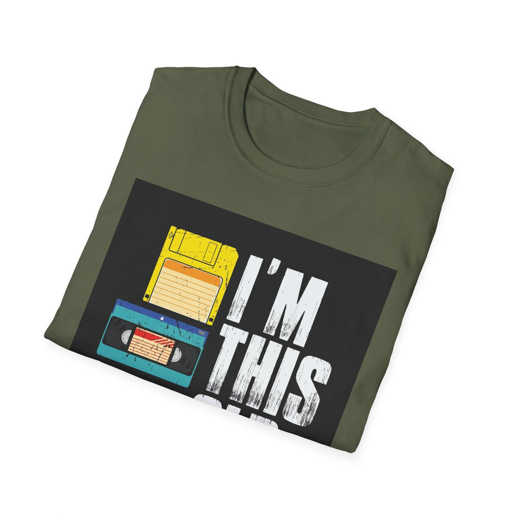 "I'M THIS OLD" — T-Shirt