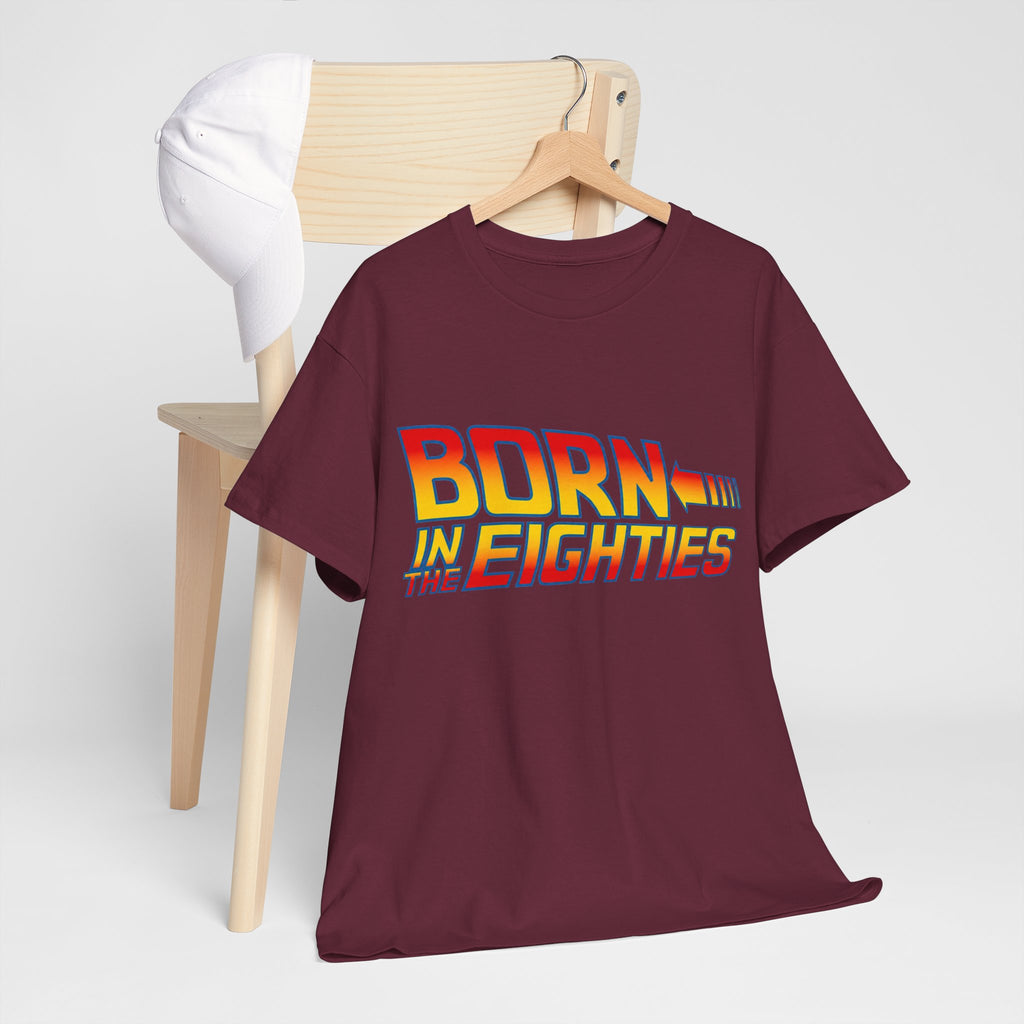 Born in the 80' — T-Shirt