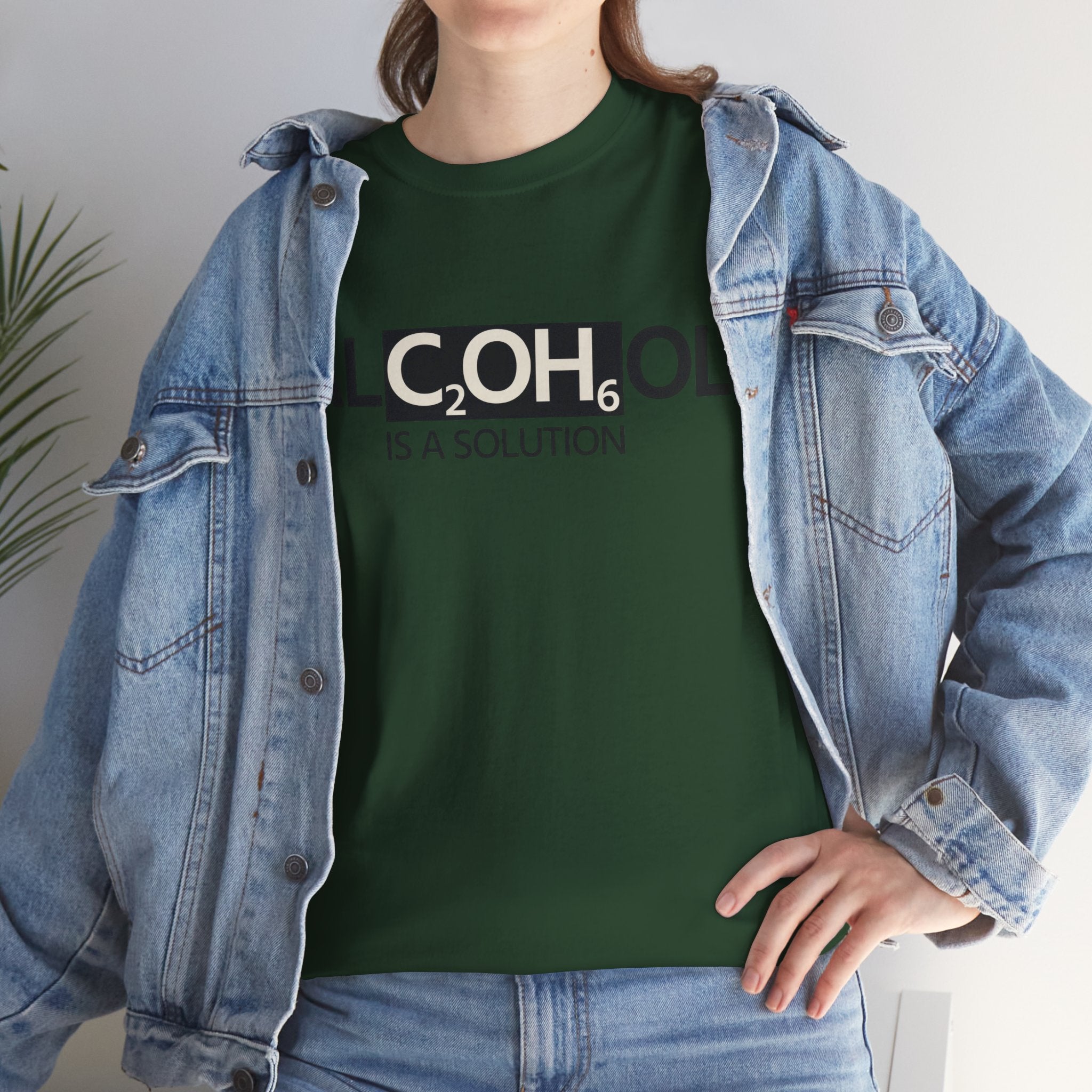 "Alcohol Is A Solution" — T-Shirt