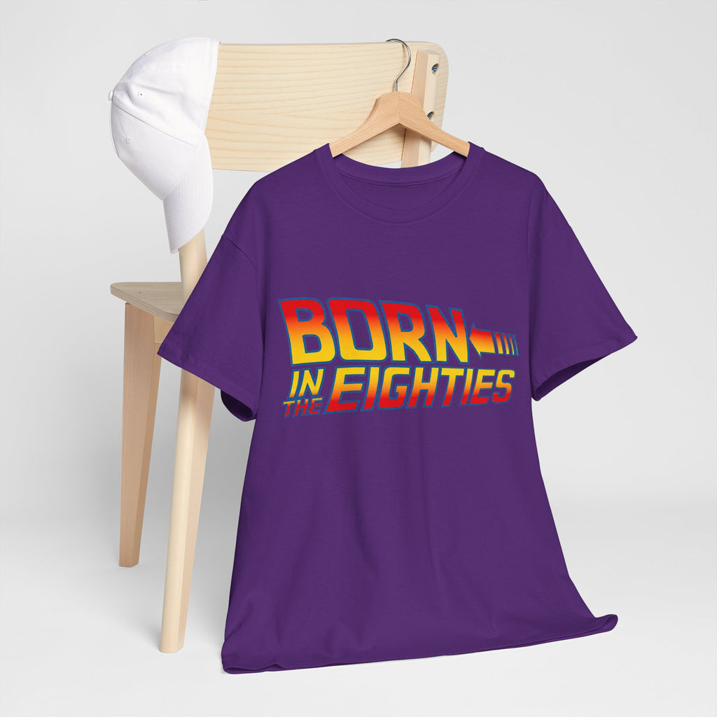 Born in the 80' — T-Shirt
