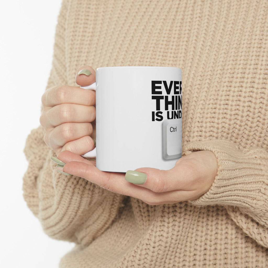 Everything is under control - Ceramic Mug