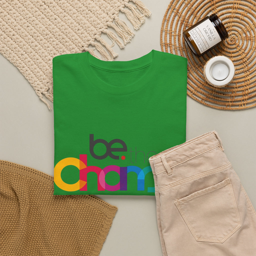 Be the Change — T-Shirt