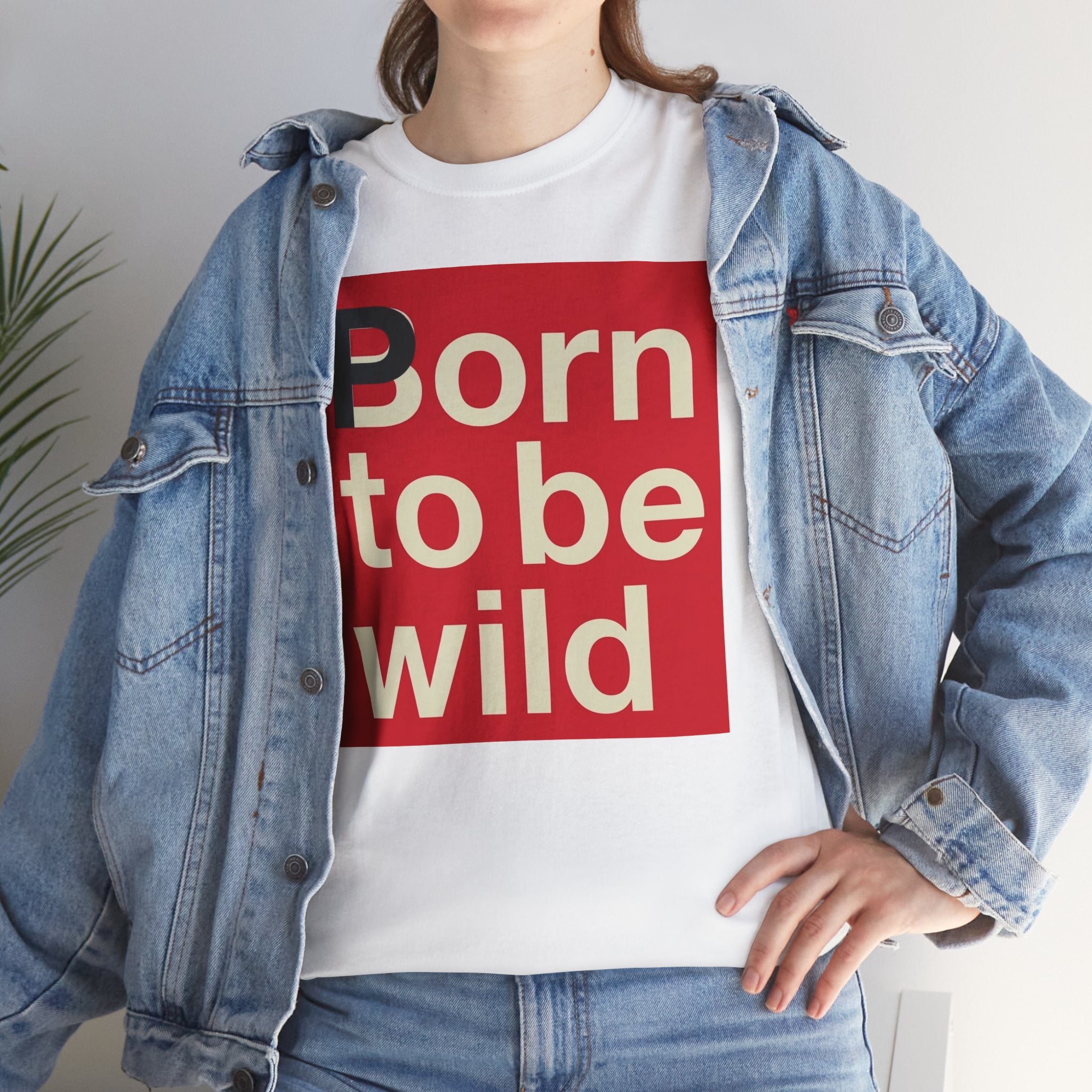 'Born to Be Wild' — T‑Shirt
