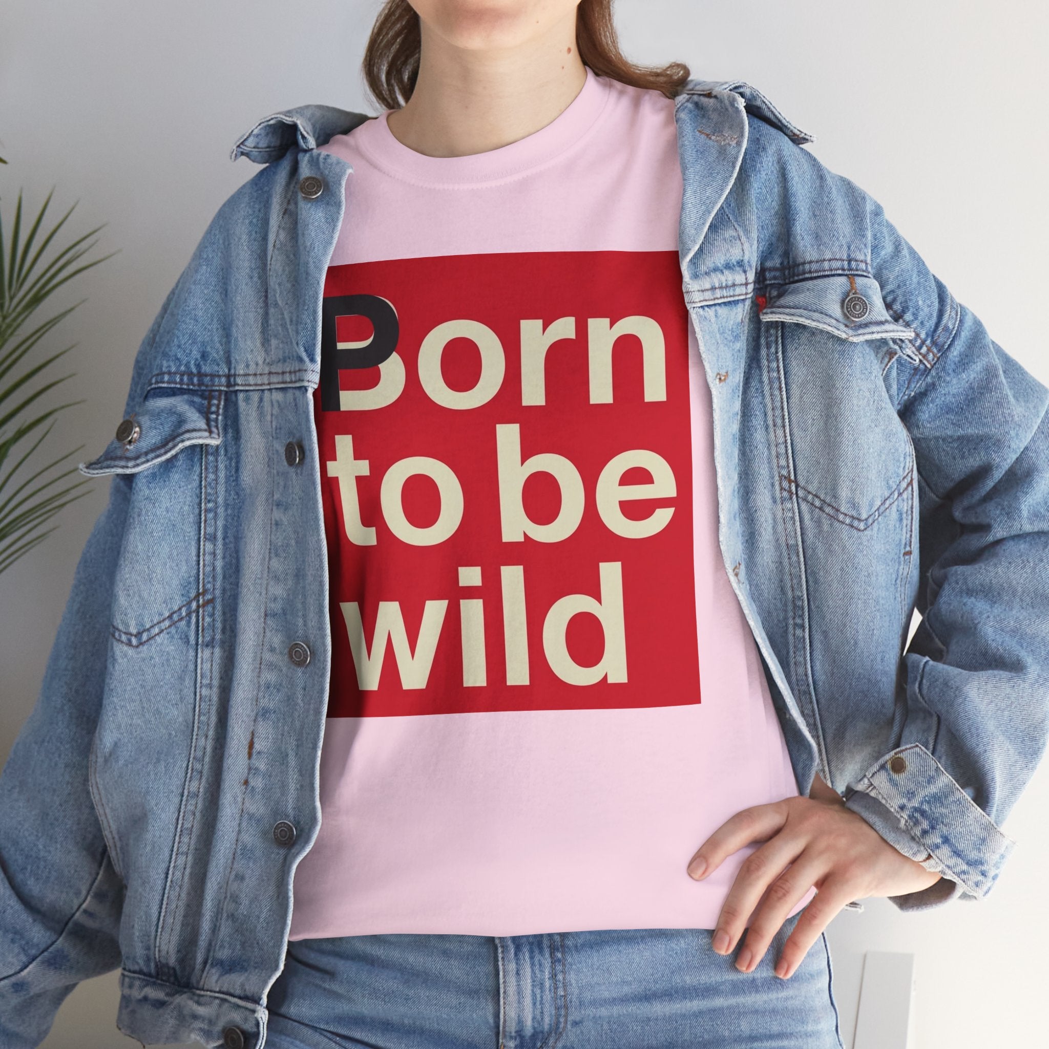 'Born to Be Wild' — T‑Shirt