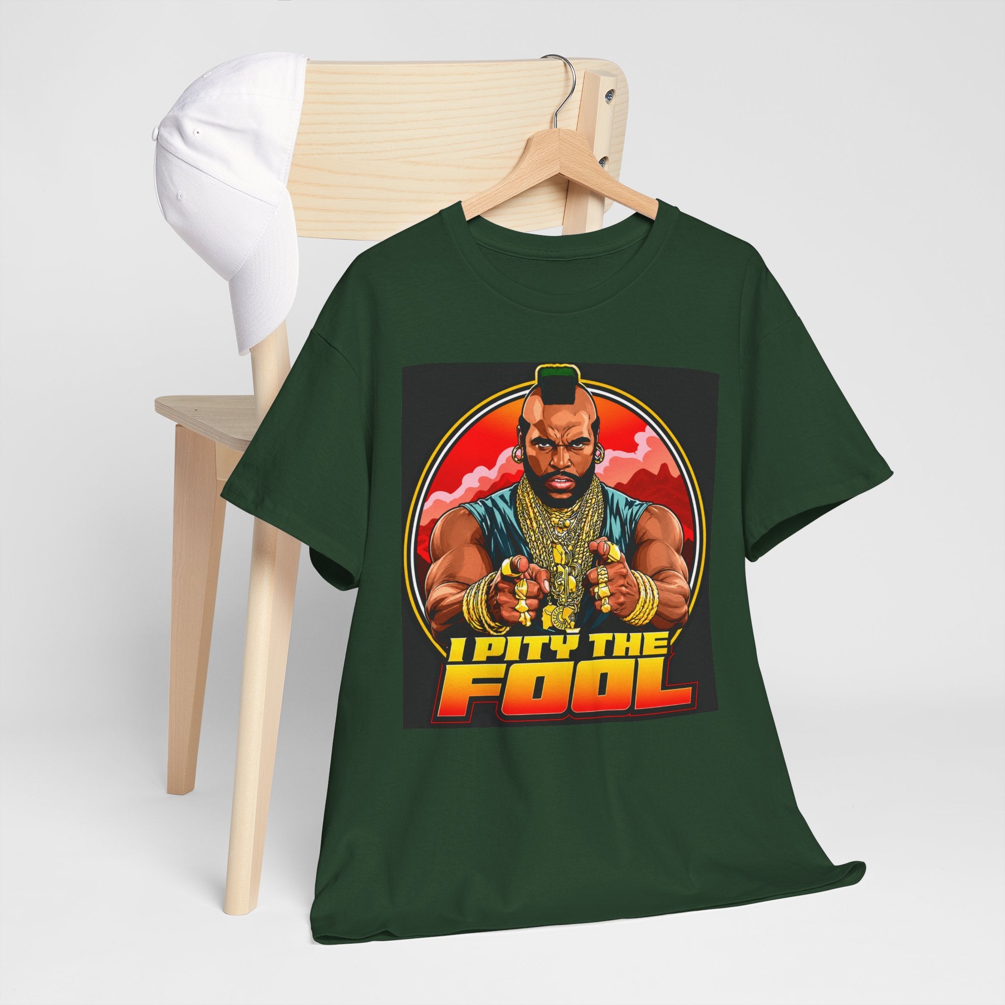 I Pity the Fool — T-Shirt