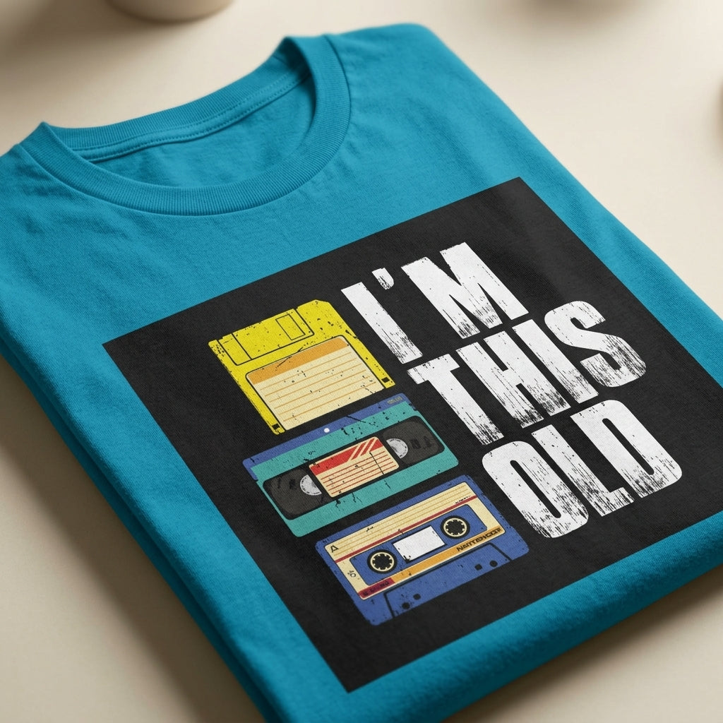 "I'M THIS OLD" — T-Shirt