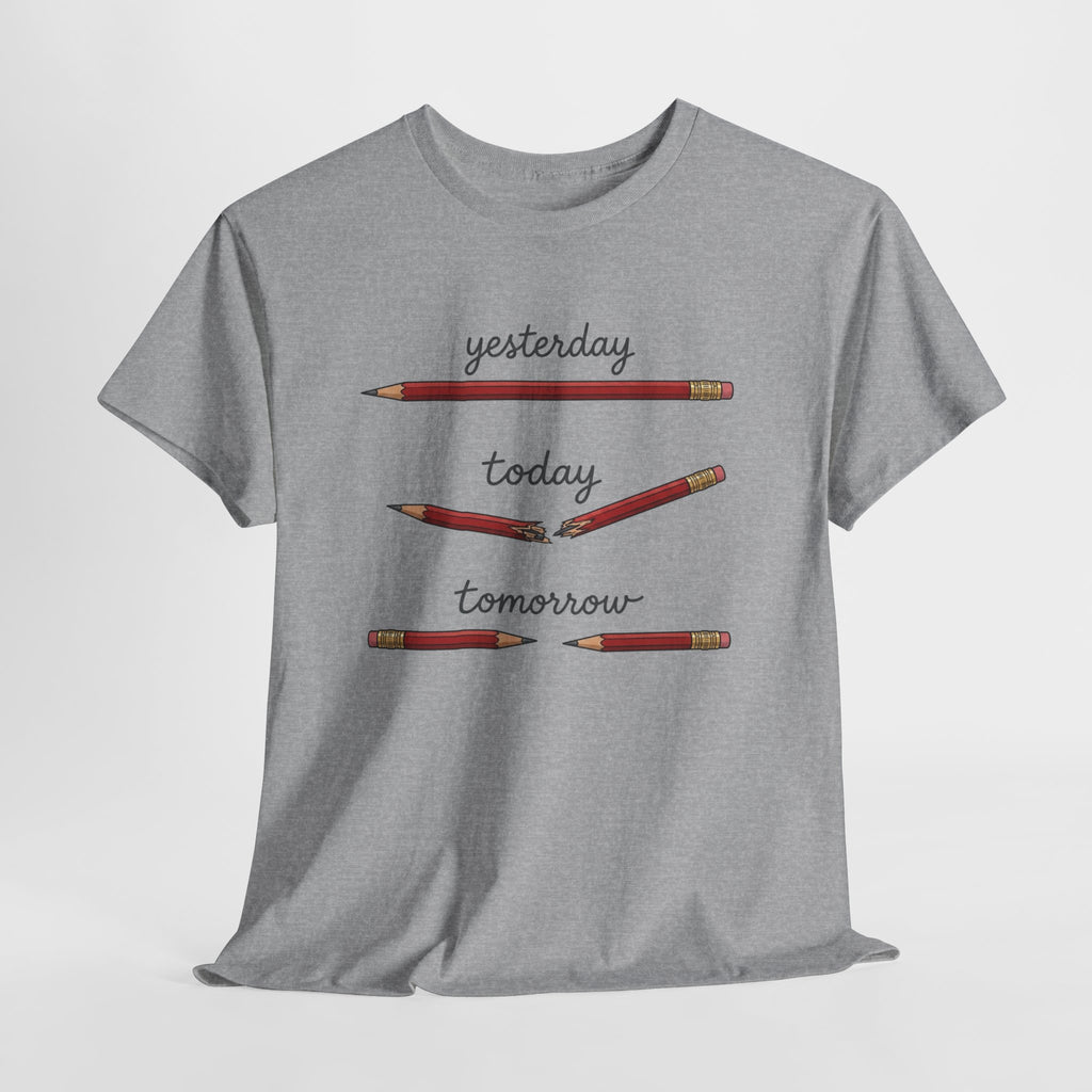 "yesterday, today, tomorrow" — Tshirt