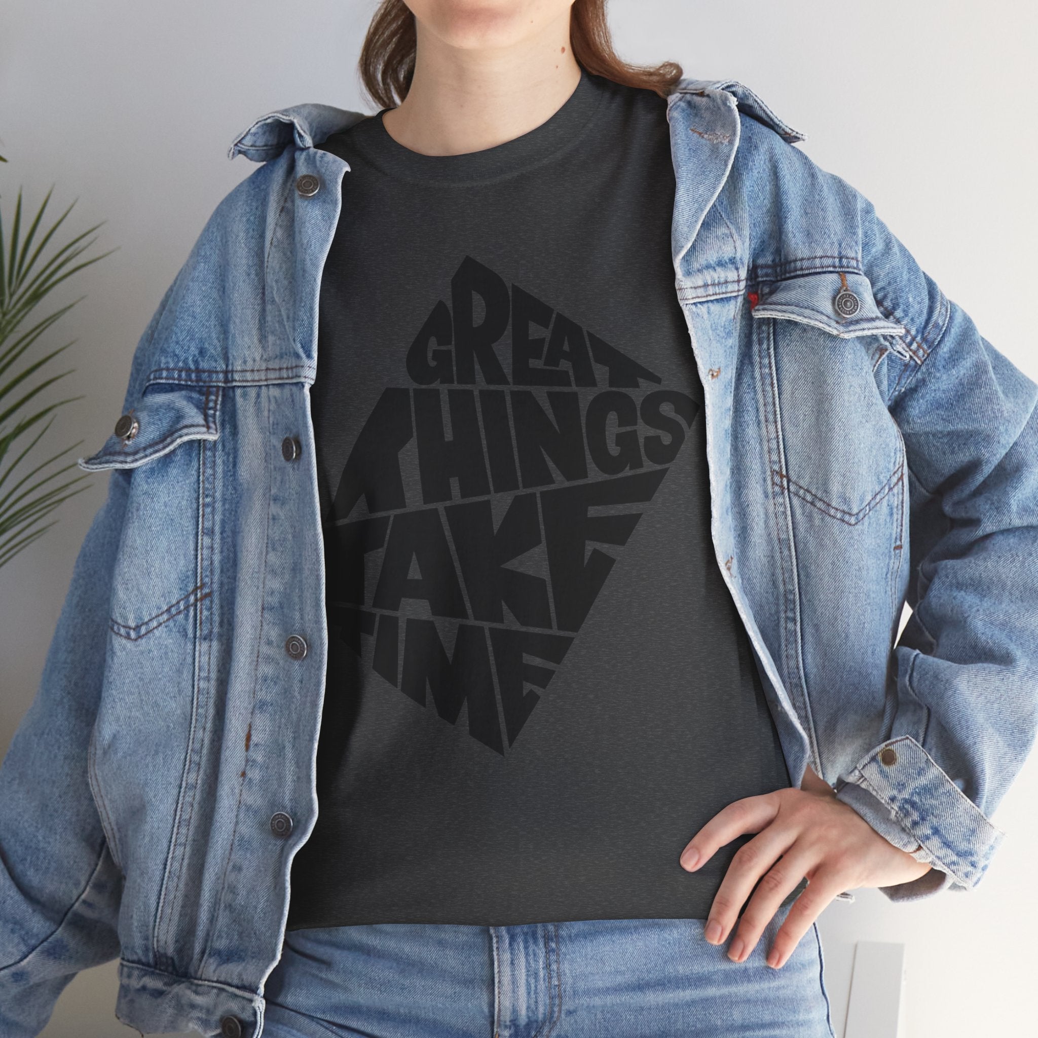 Great Things Take Time - Graphic Tee