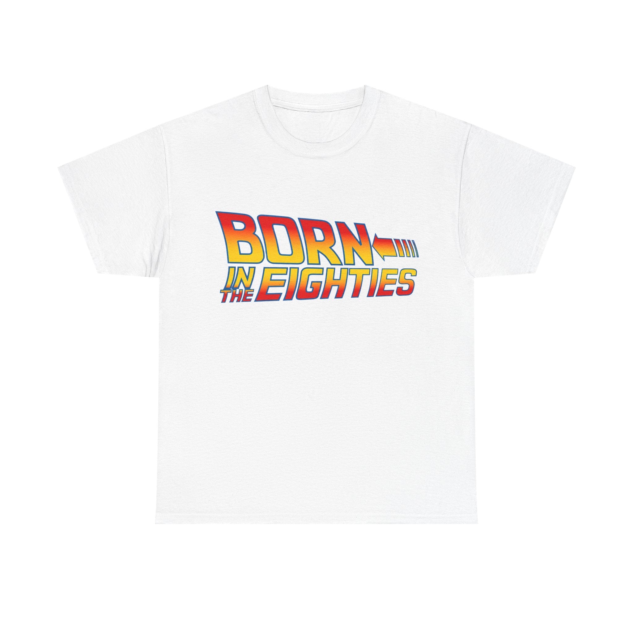 Born in the 80' — T-Shirt
