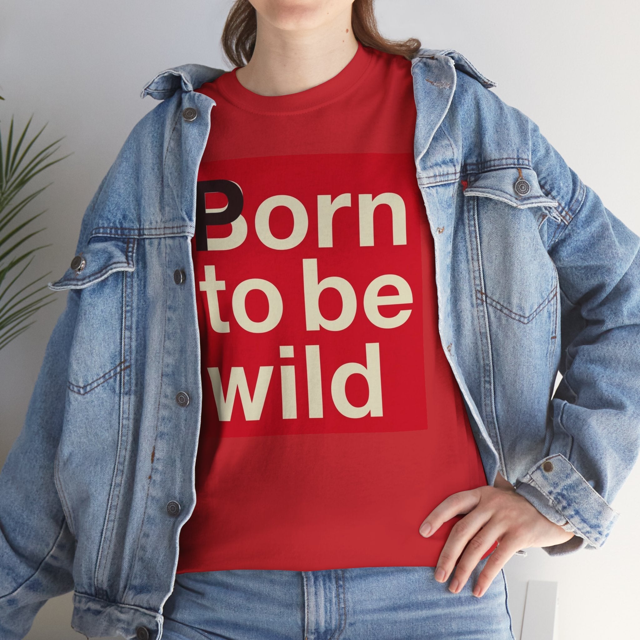'Born to Be Wild' — T‑Shirt