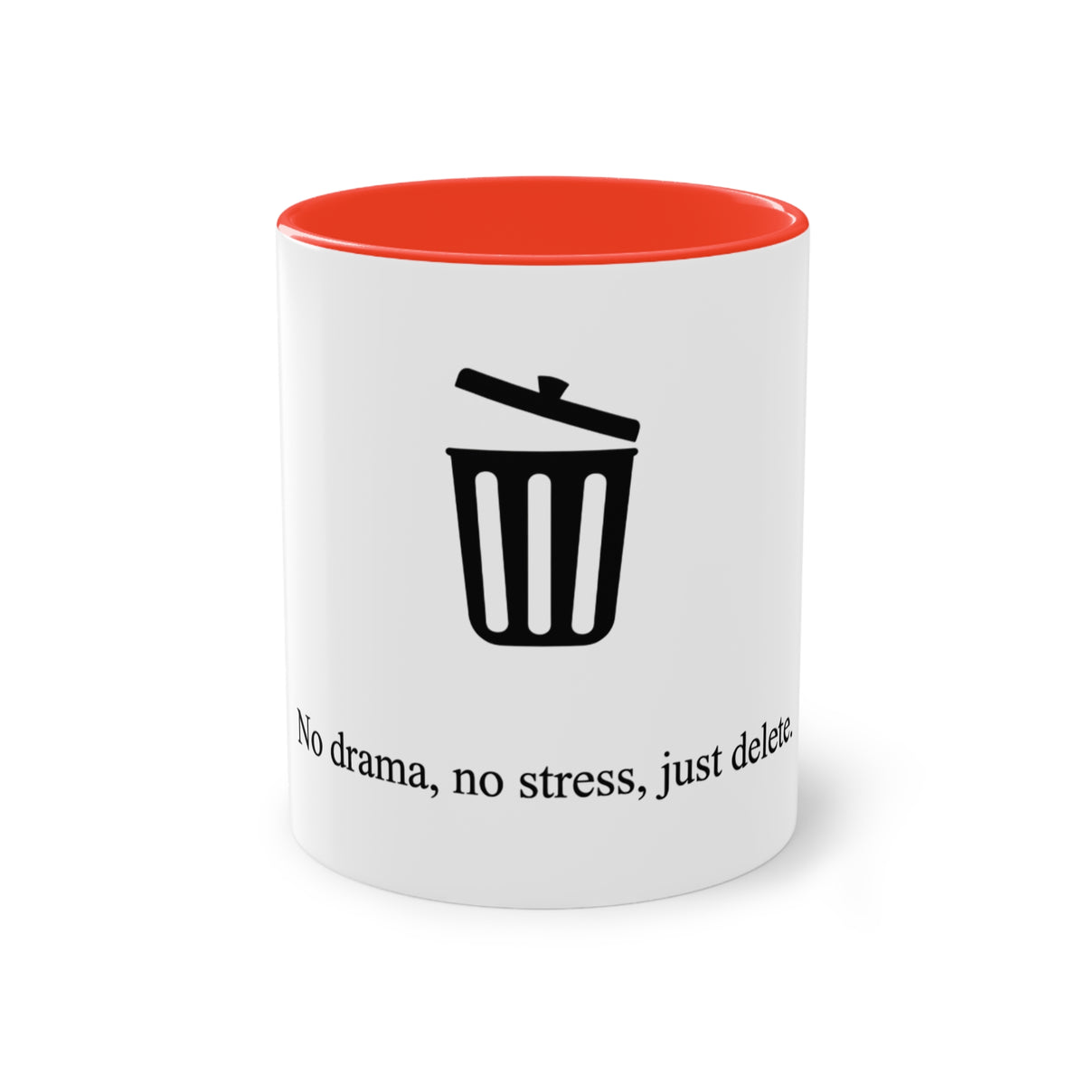 No Drama No Stress Just Delete Mug in Red – no drama just delete funny office mug