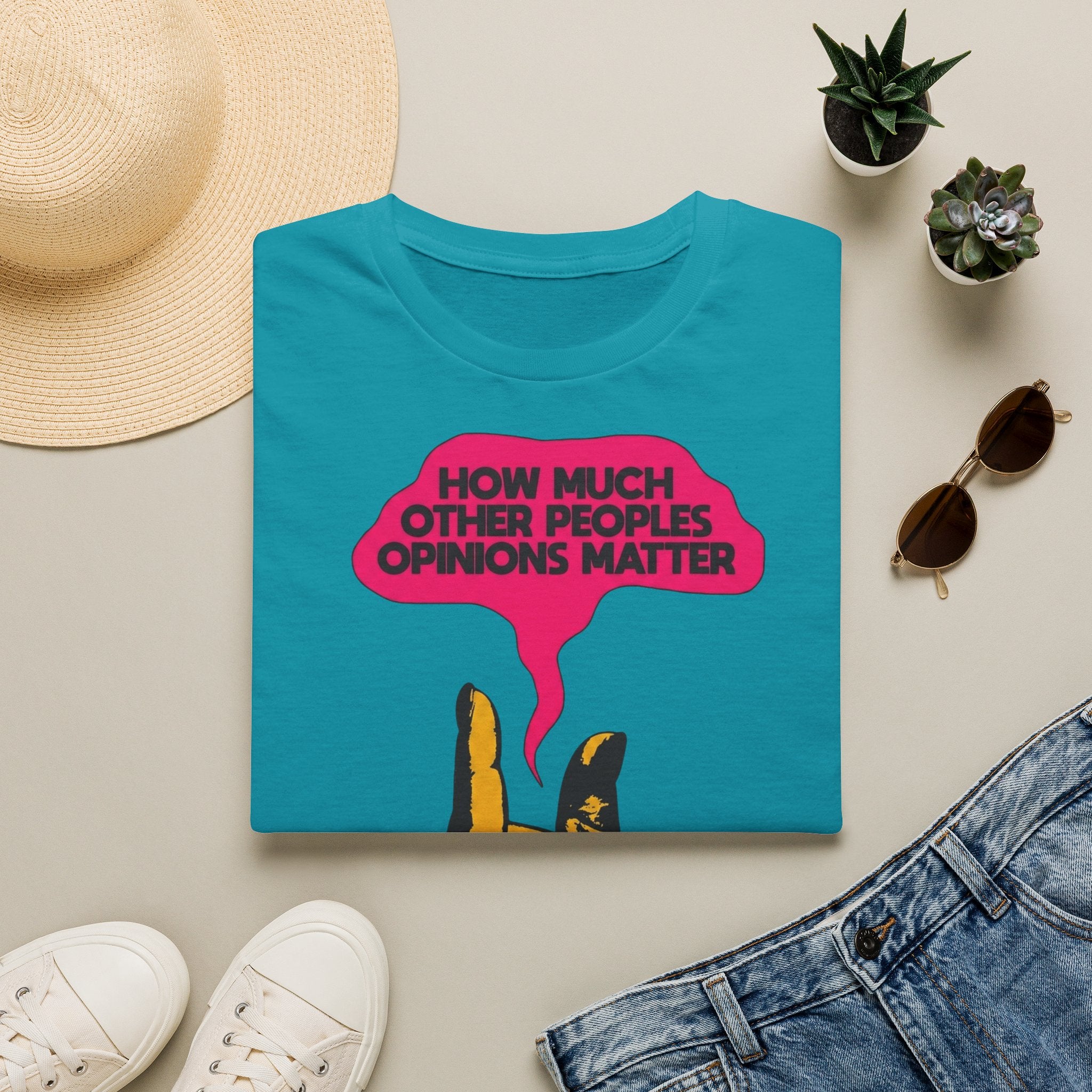 'How Much Other Peoples Opinions Matter' — T-Shirt
