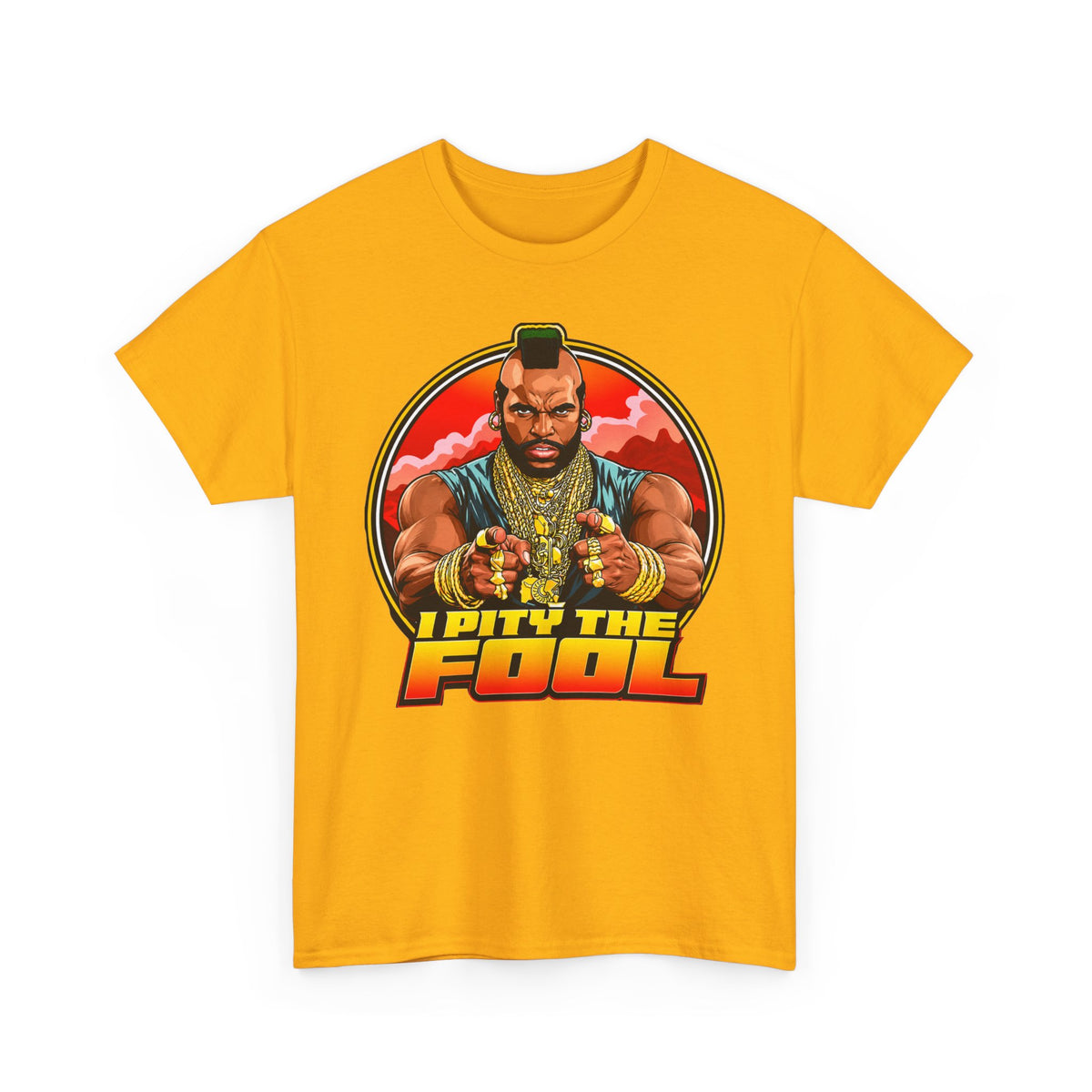 I Pity the Fool T-Shirt in Gold – funny pop culture graphic tee