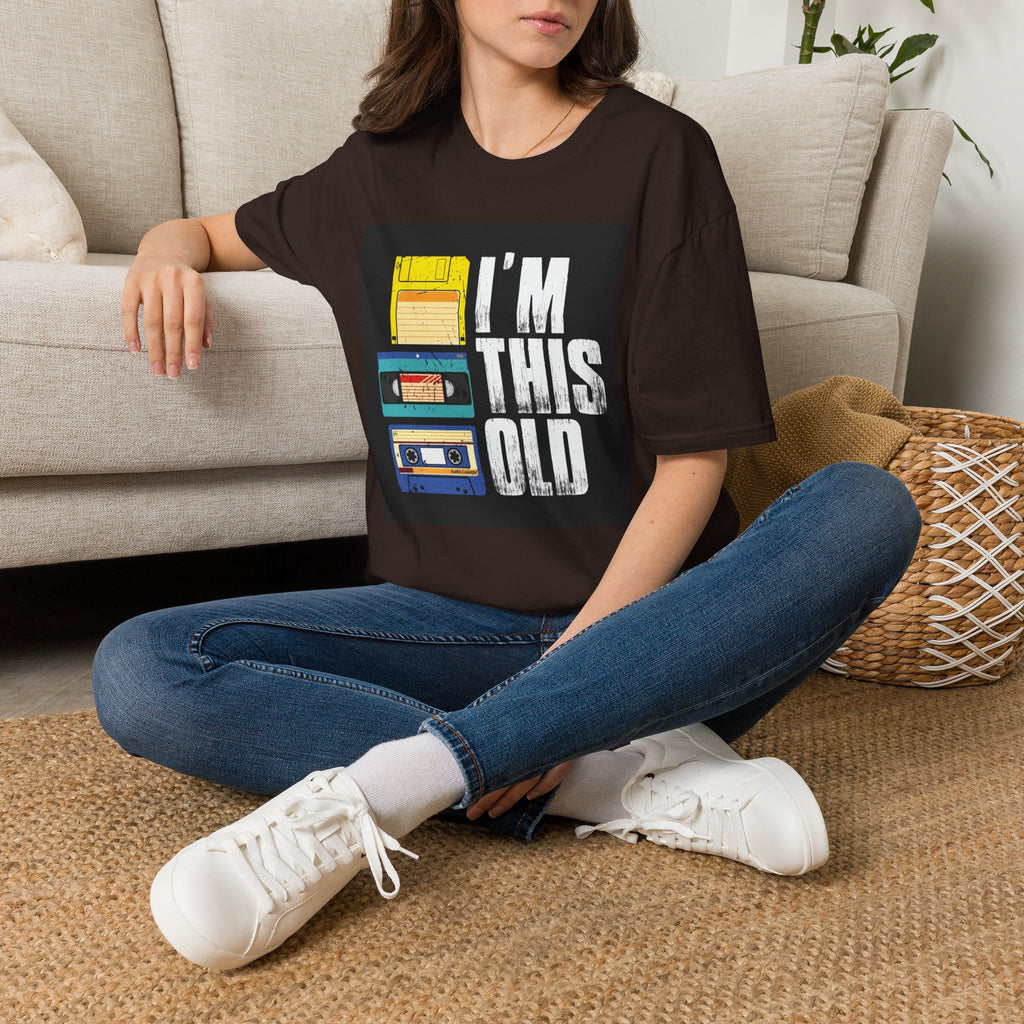 "I'M THIS OLD" — T-Shirt