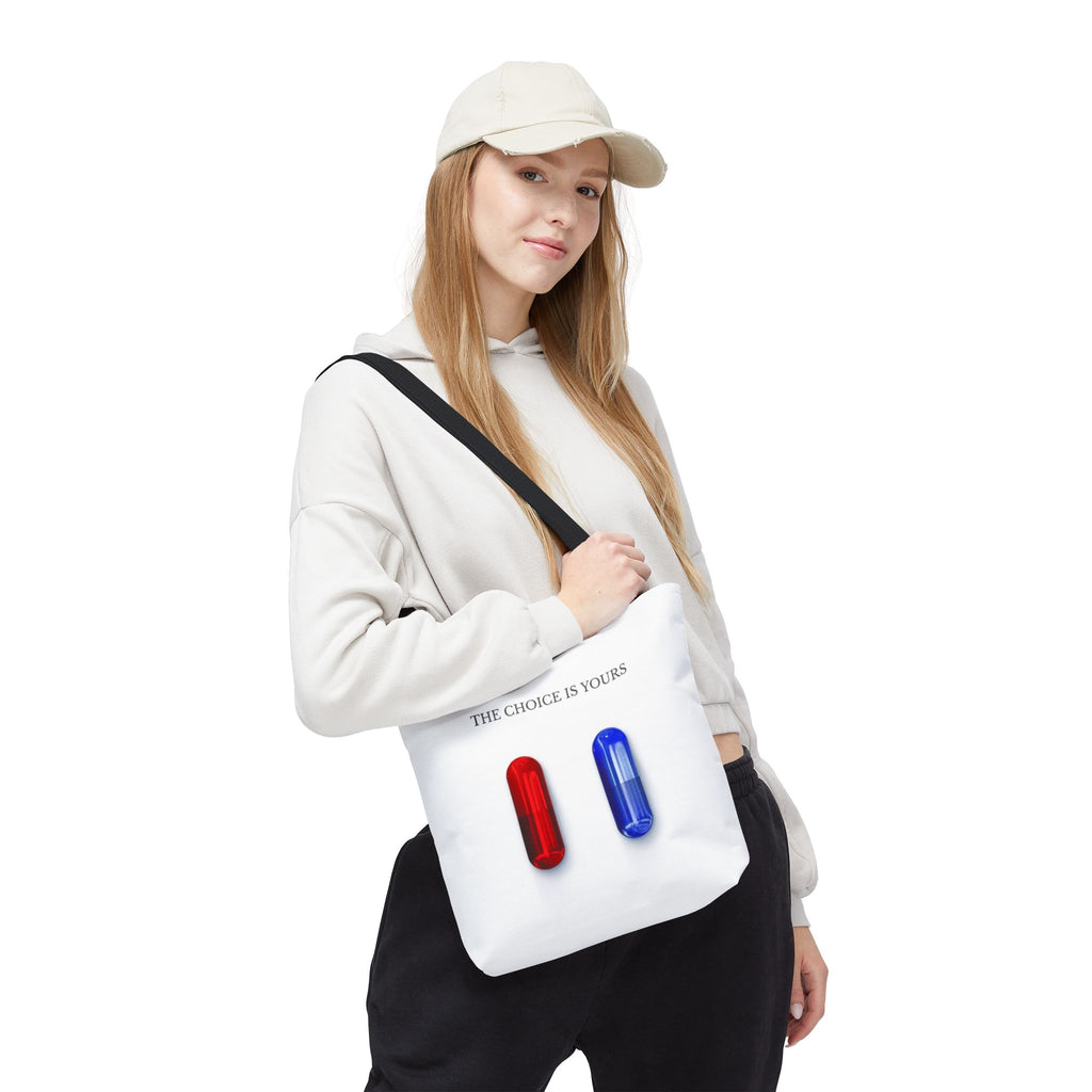 "The Choice Is Yours" — Tote Bag