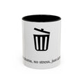 "No drama, no stress, just delete" — Coffee Mug
