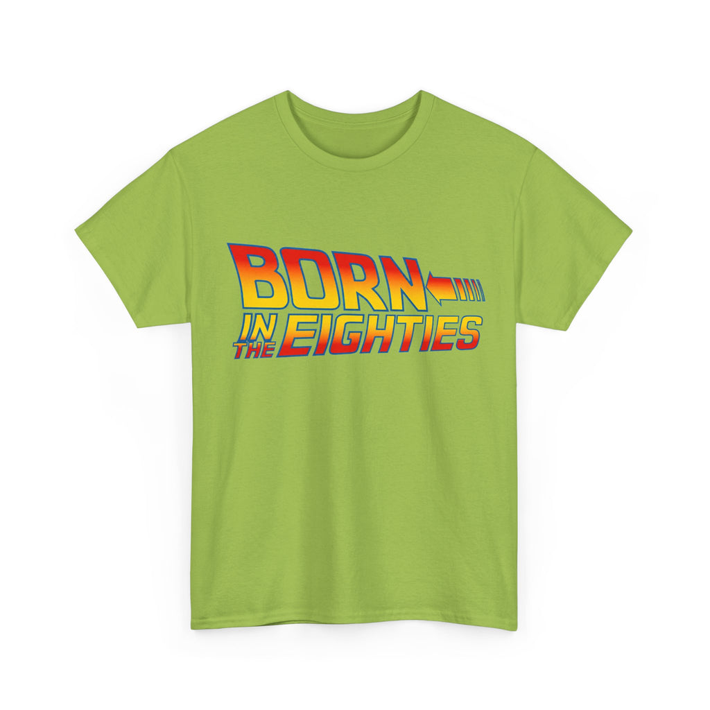 Born in the 80' — T-Shirt