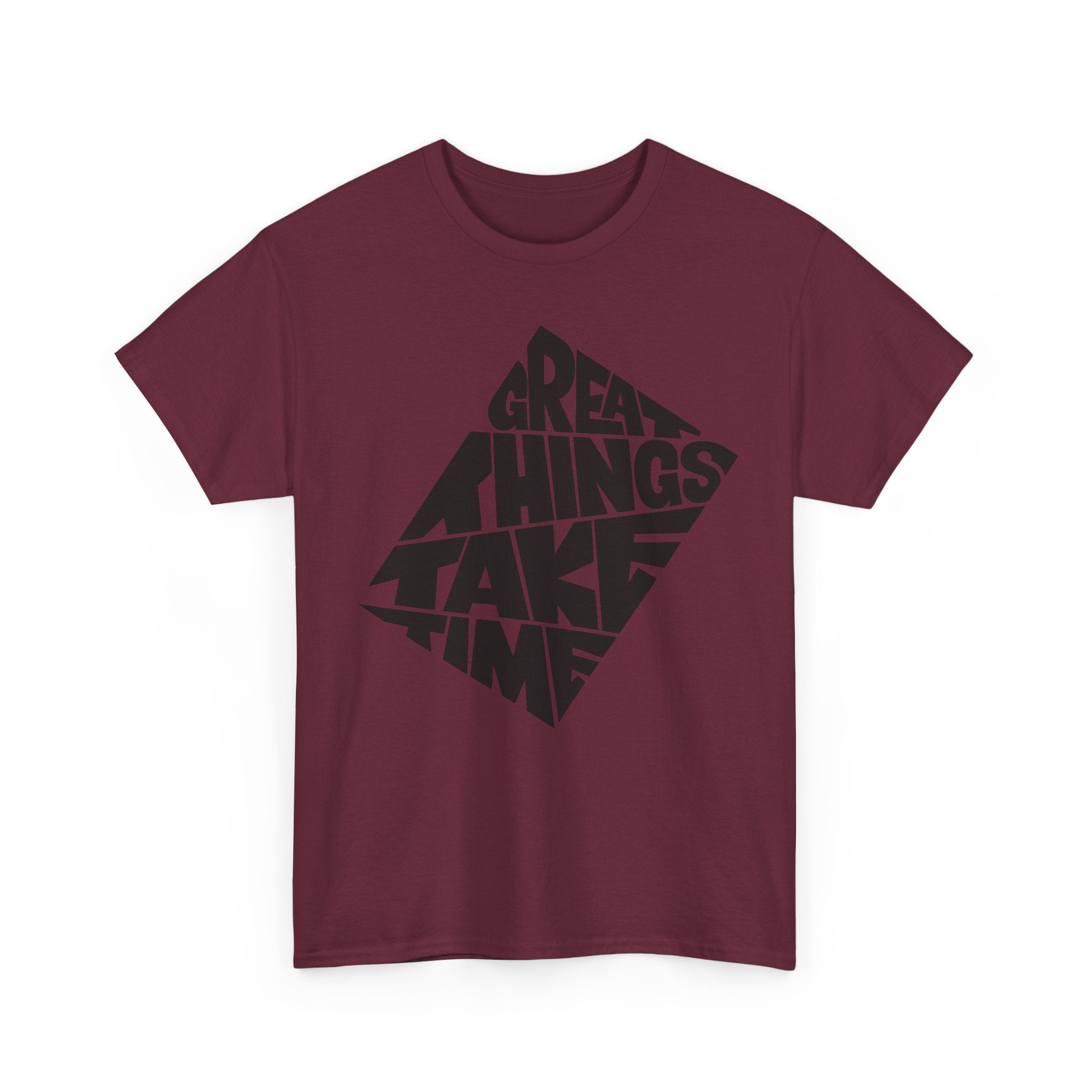 Great Things Take Time - Graphic Tee