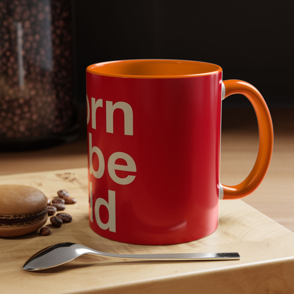 Born to Be Wild Red — Coffee Mug