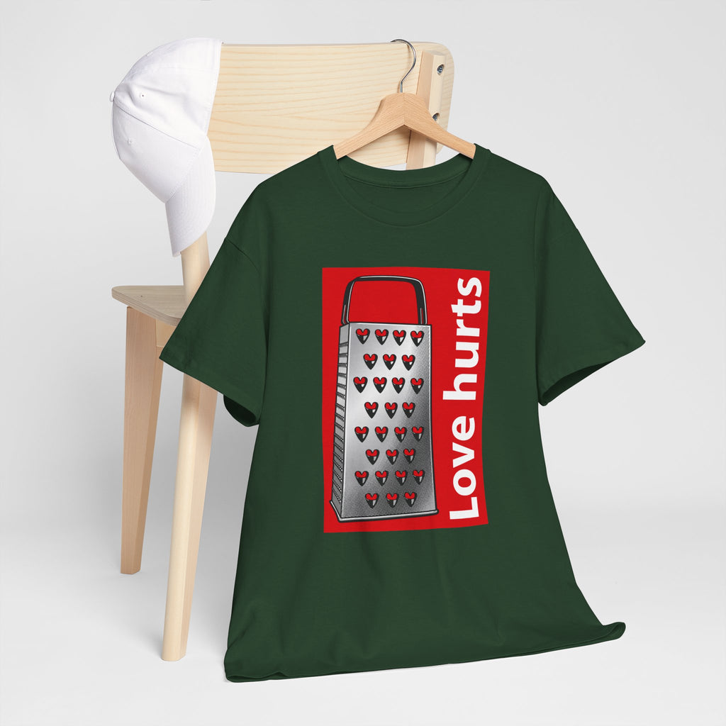 'Love Hurts' — T-Shirt
