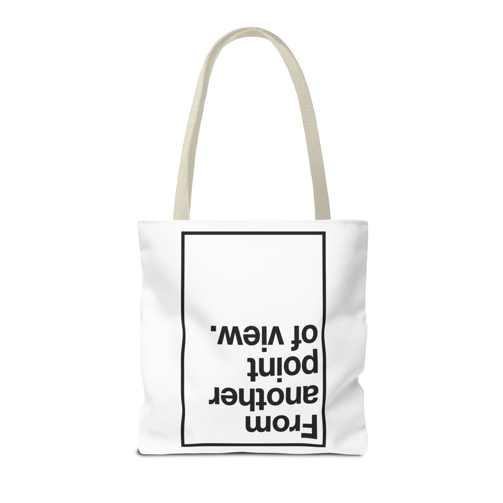 FROM ANOTHER POINT OF VIEW B_W - Tote Bag