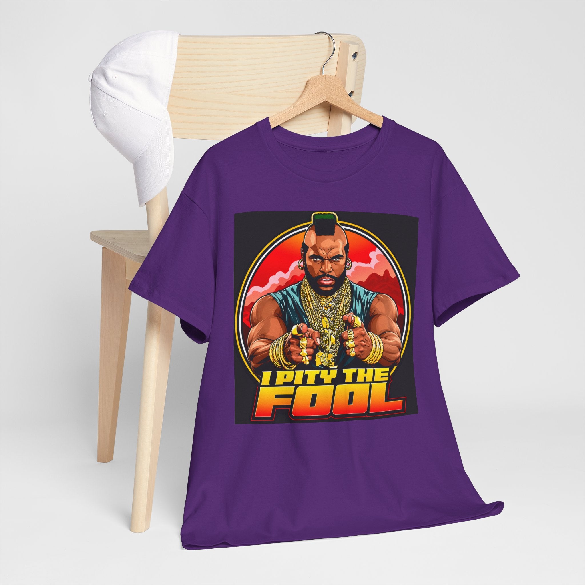 I Pity the Fool — T-Shirt