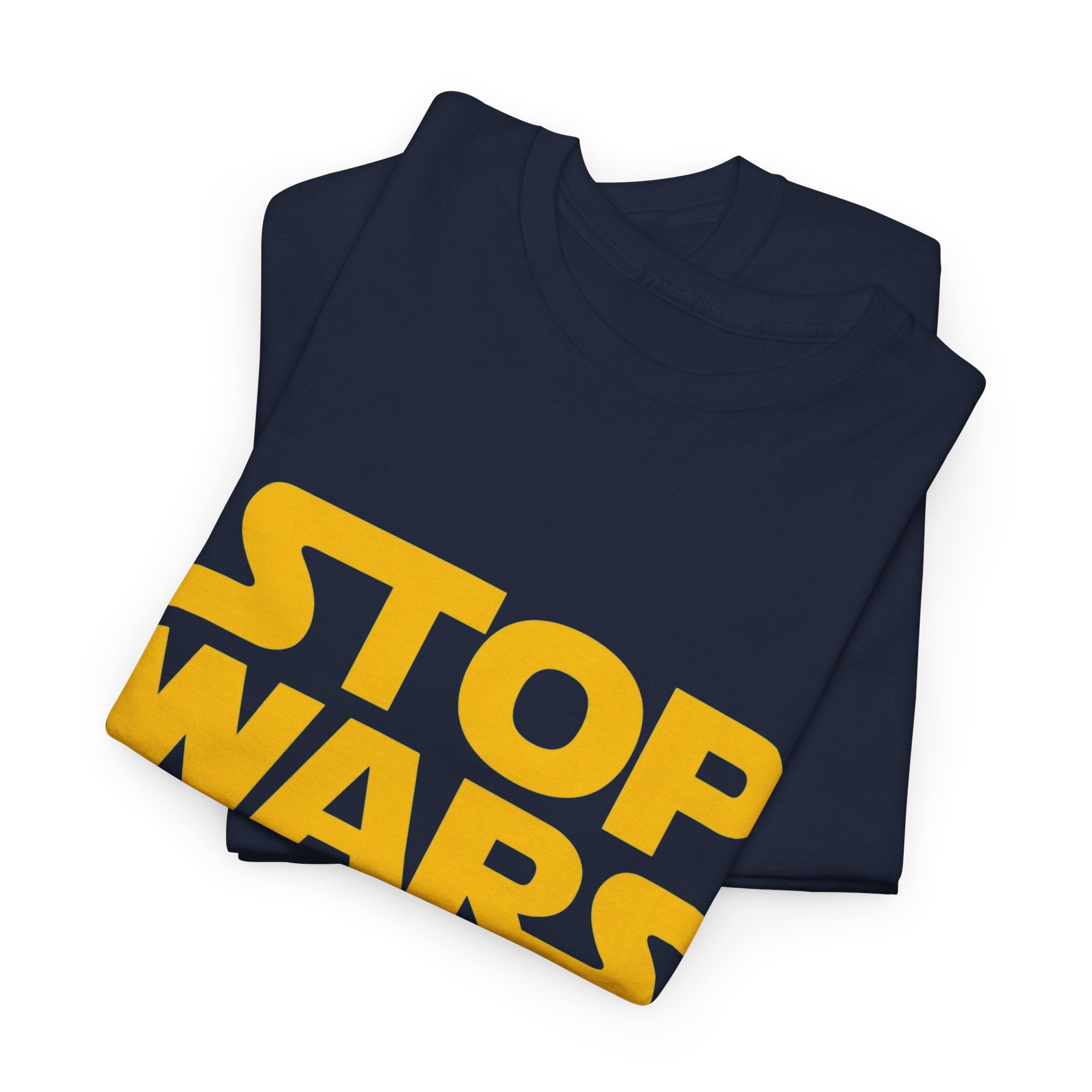 Stop Wars — T-Shirt