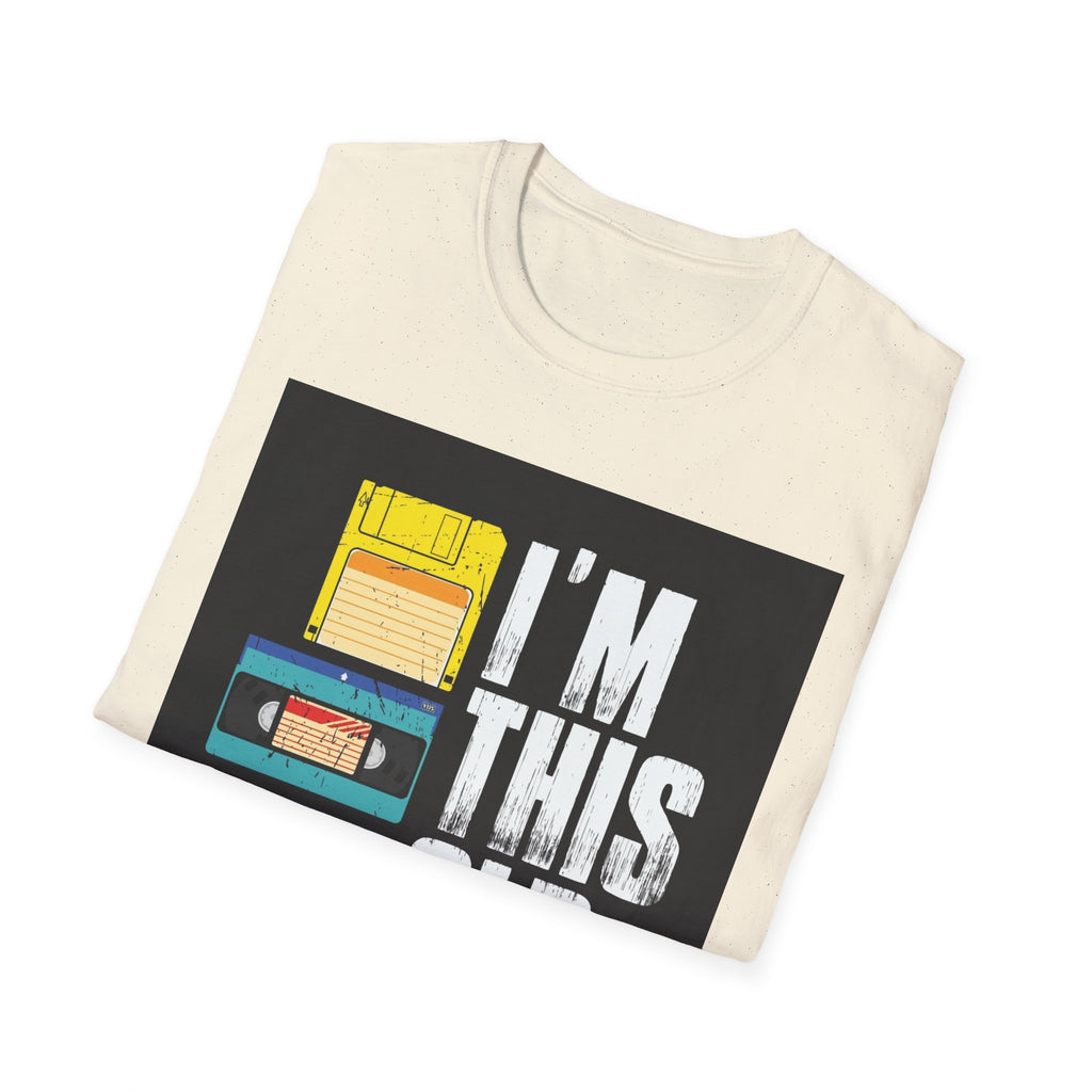 "I'M THIS OLD" — T-Shirt