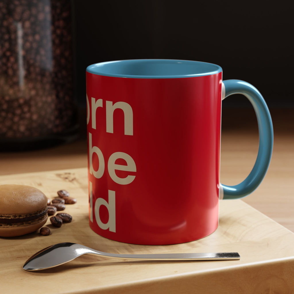 Born to Be Wild Red — Coffee Mug