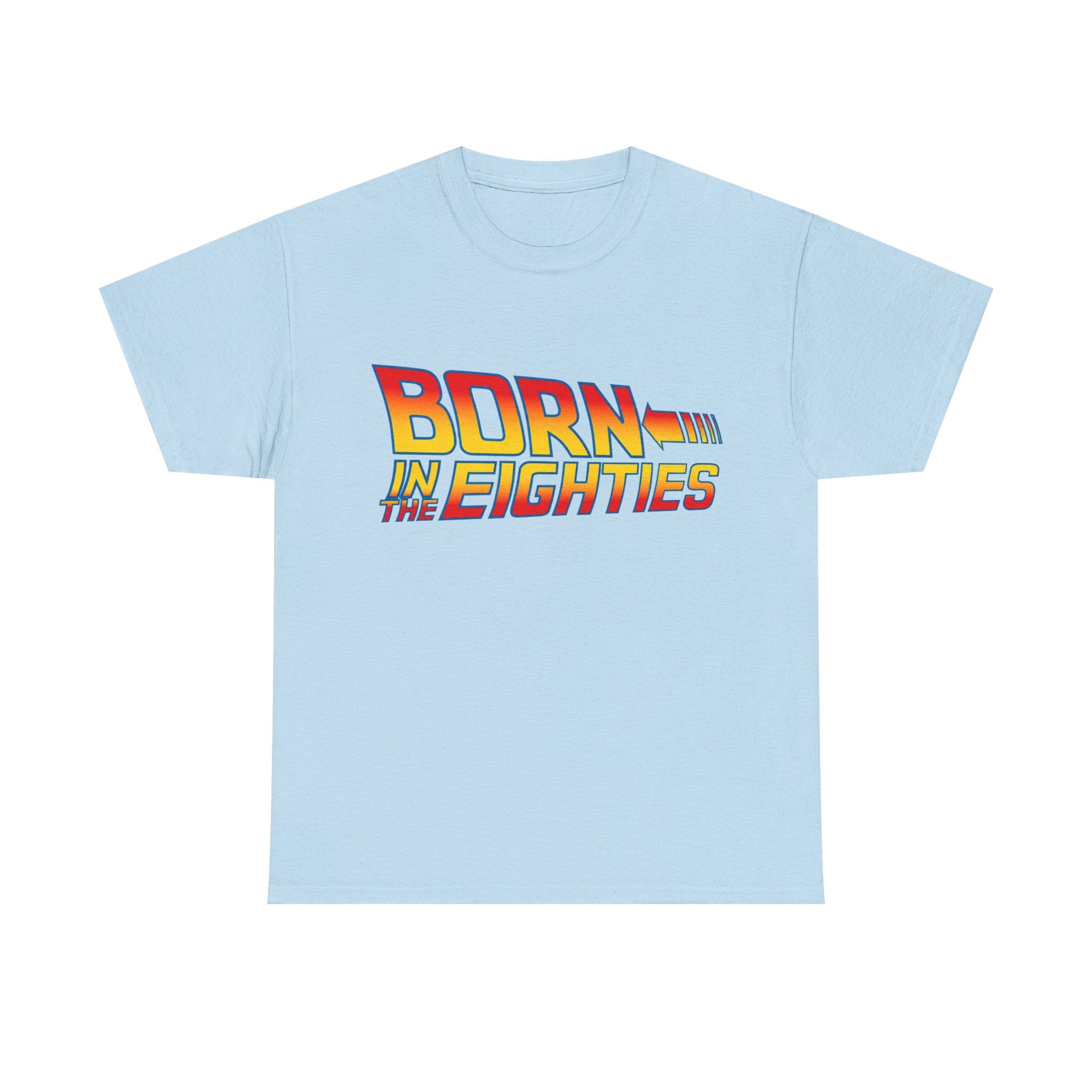 Born in the 80' — T-Shirt