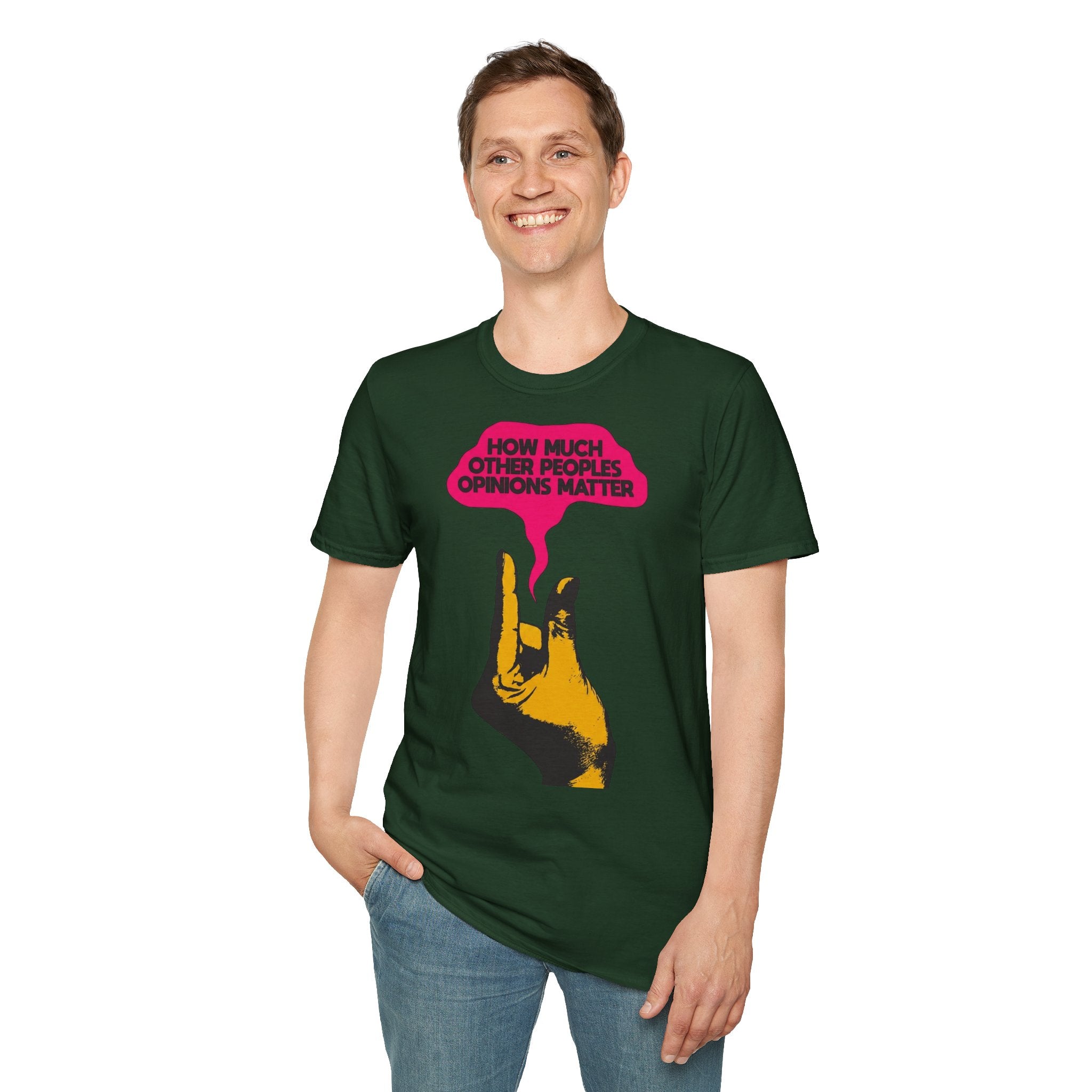 'How Much Other Peoples Opinions Matter' — T-Shirt