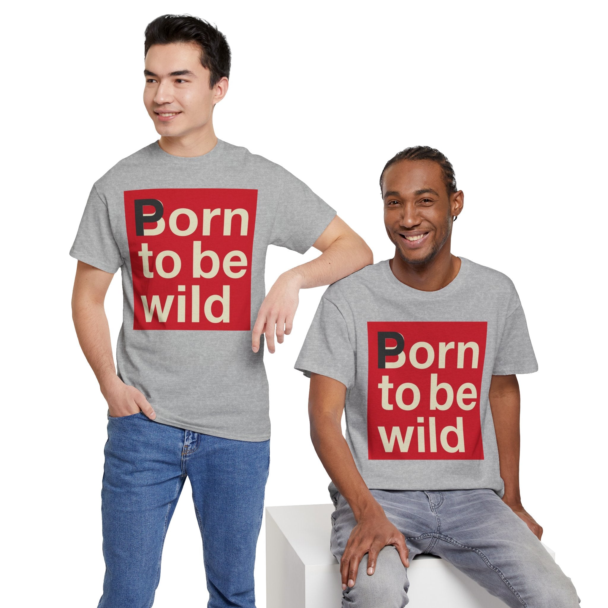 'Born to Be Wild' — T‑Shirt
