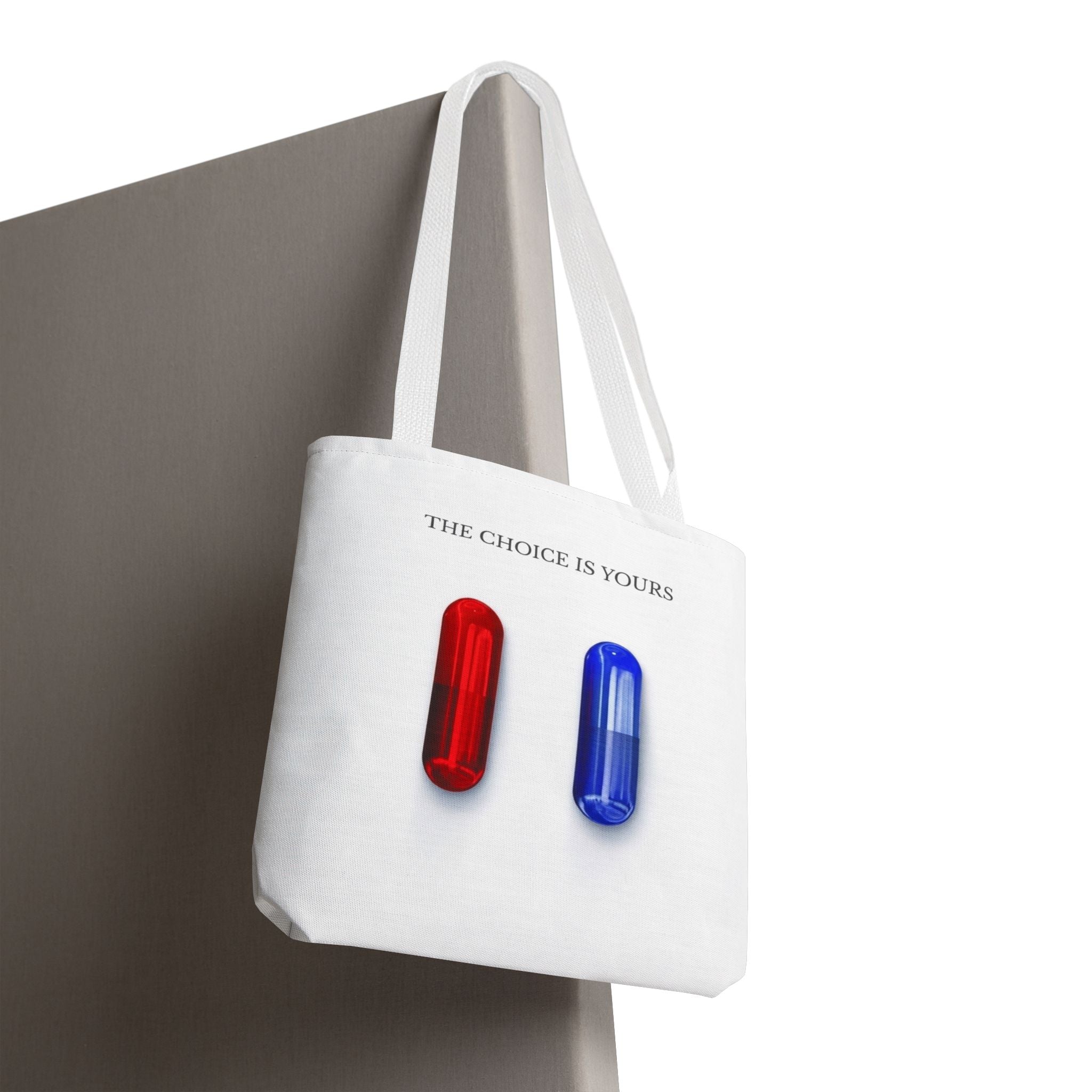 "The Choice Is Yours" — Tote Bag