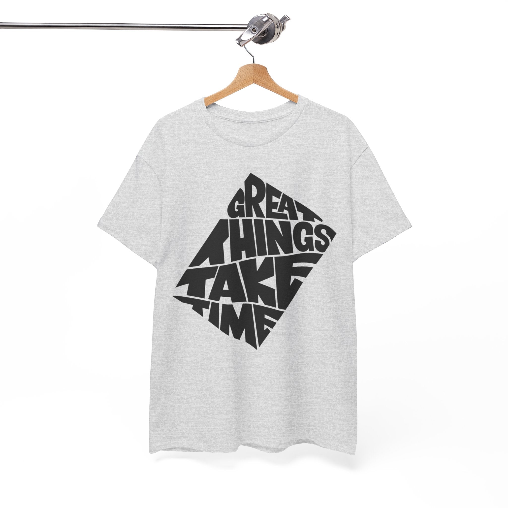 Great Things Take Time - Graphic Tee
