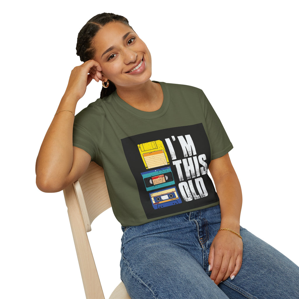 "I'M THIS OLD" — T-Shirt