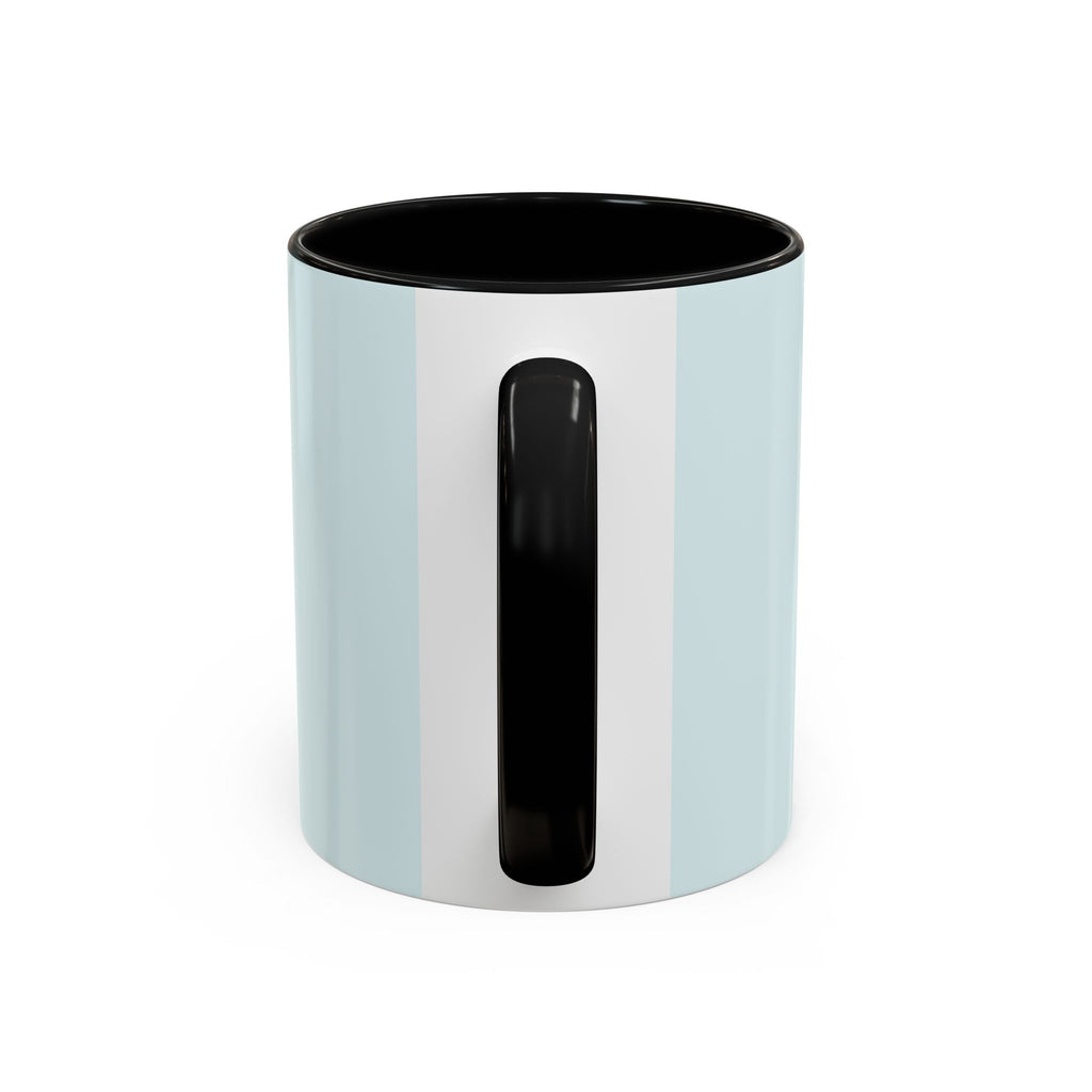 "One Mental Breakdown Later" — Coffee Mug