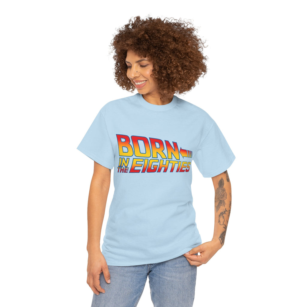 Born in the 80' — T-Shirt