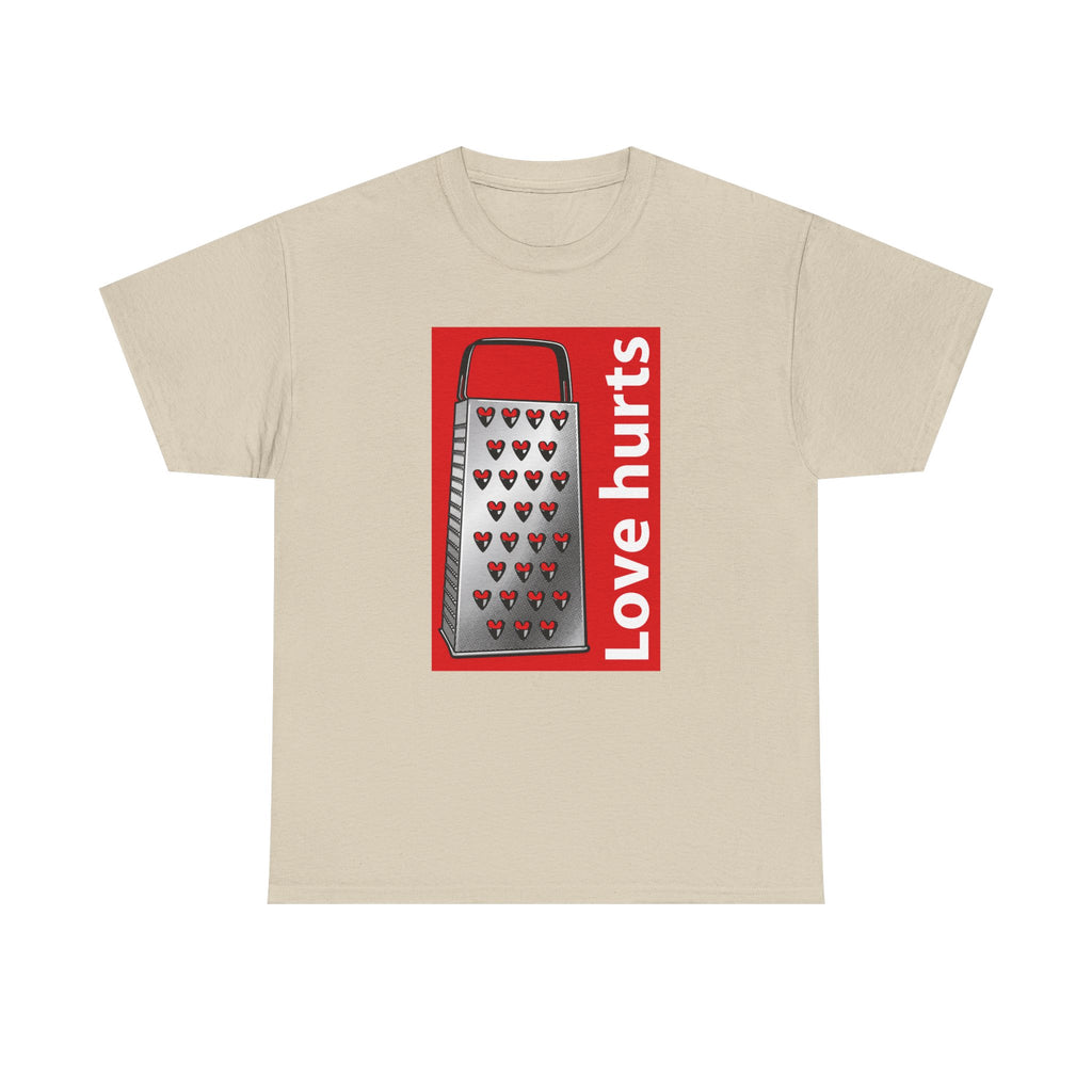 Love Hurts T-Shirt – Funny Sarcastic Graphic Tee