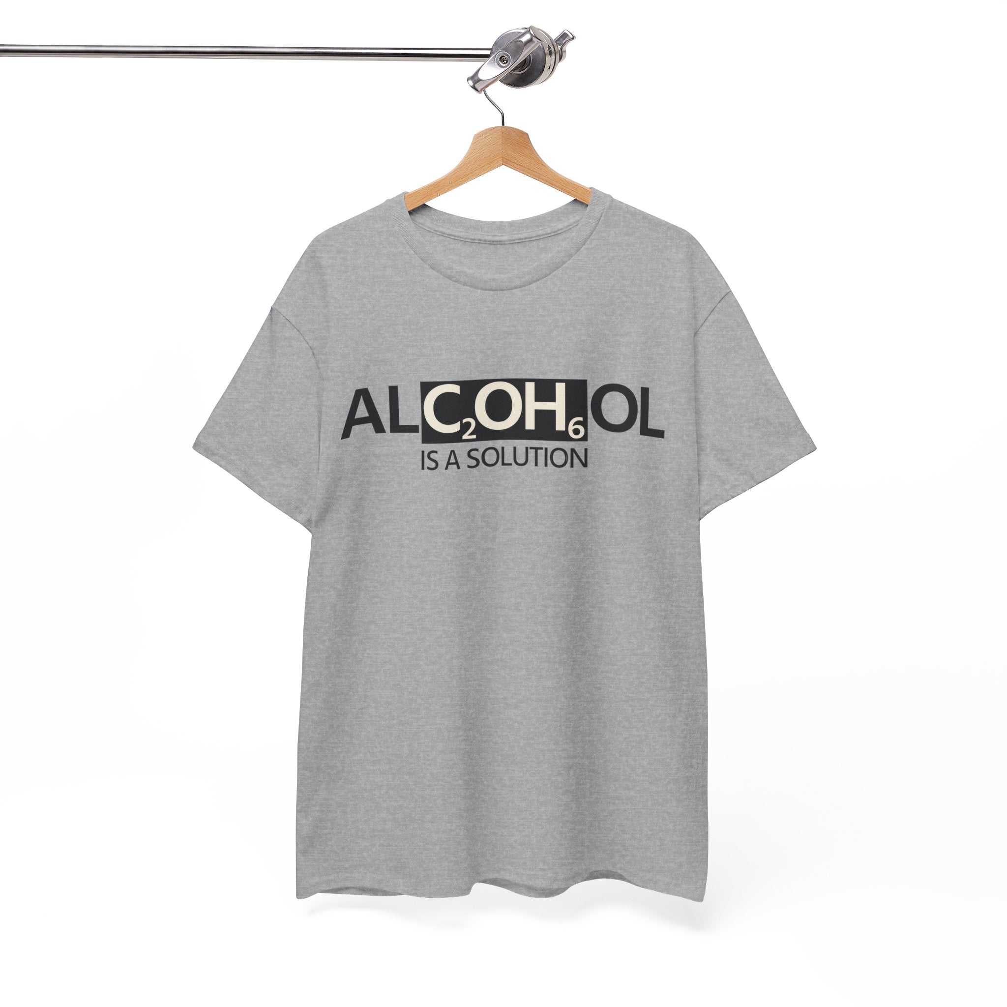 "Alcohol Is A Solution" — T-Shirt