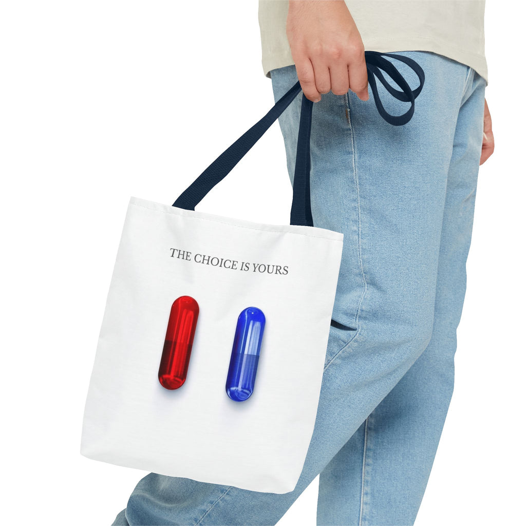 "The Choice Is Yours" — Tote Bag