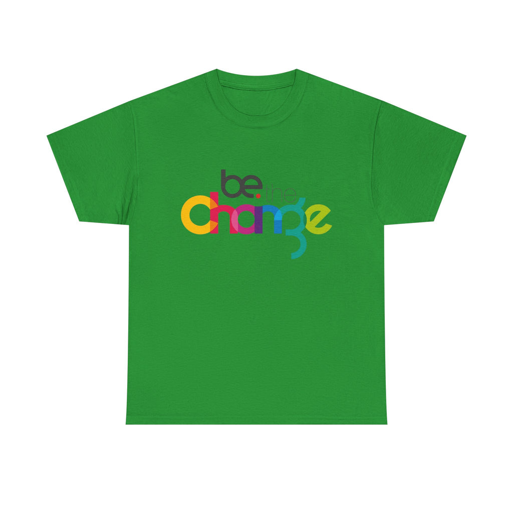 Be the Change T-Shirt – Motivational Graphic Tee