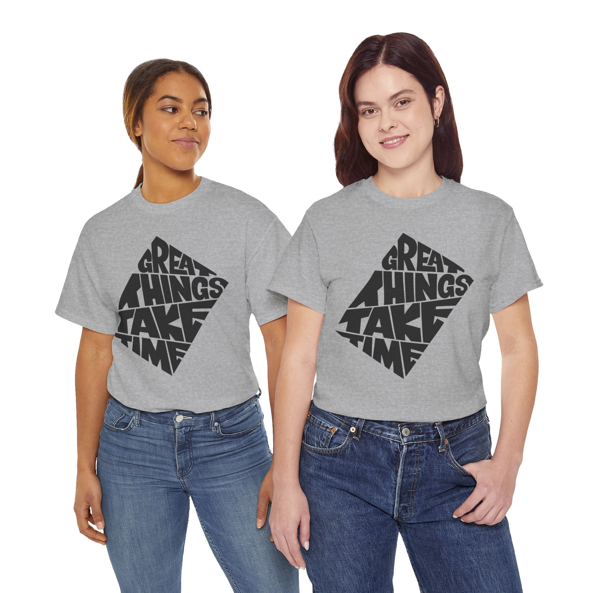 Great Things Take Time - Graphic Tee