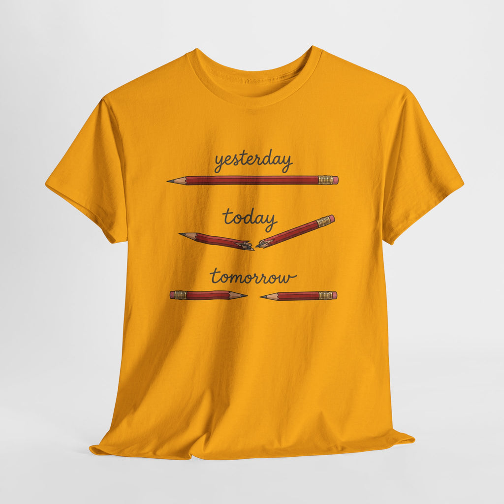 "yesterday, today, tomorrow" — Tshirt
