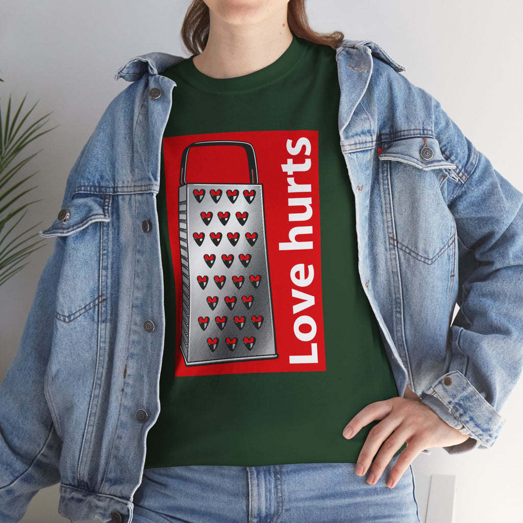 'Love Hurts' — T-Shirt